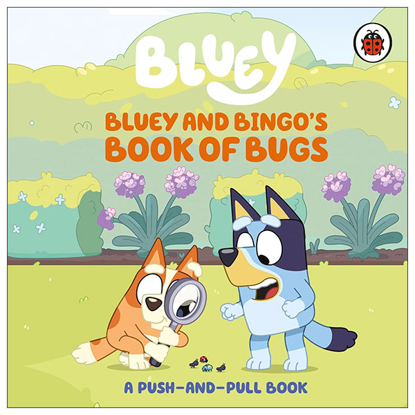 Bluey - Bluey And Bingo's Book of Bugs