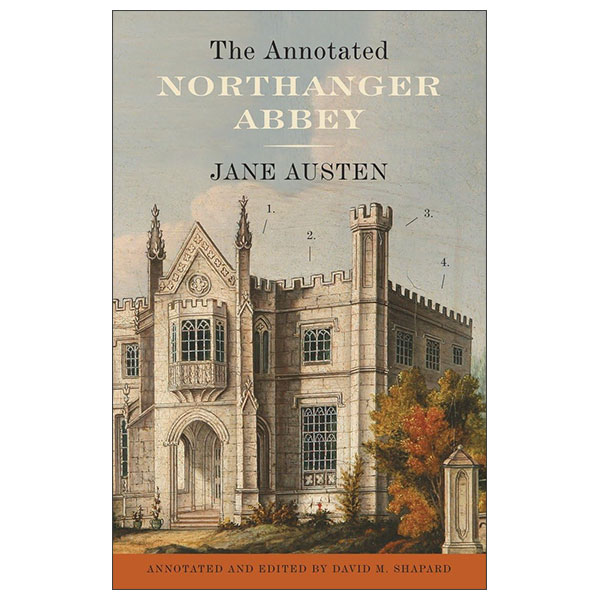 The Annotated Northanger Abbey