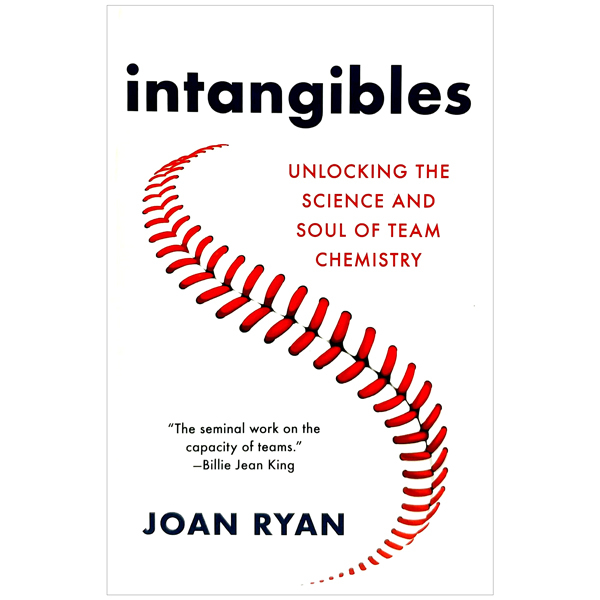 [Phiên chợ sách cũ] Intangibles: Unlocking The Science And Soul Of Team Chemistry
