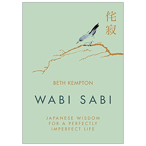 [Phiên chợ sách cũ] Wabi Sabi: Japanese Wisdom For A Perfectly Imperfect Life