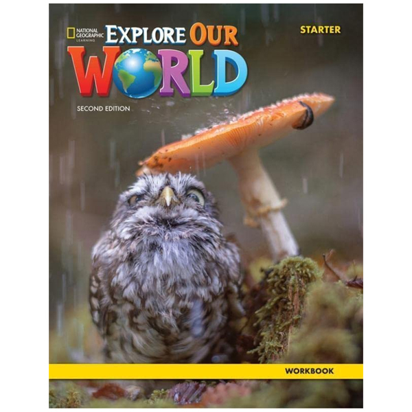 [Phiên chợ sách cũ] Explore Our World Starter: Workbook - 2nd Edition