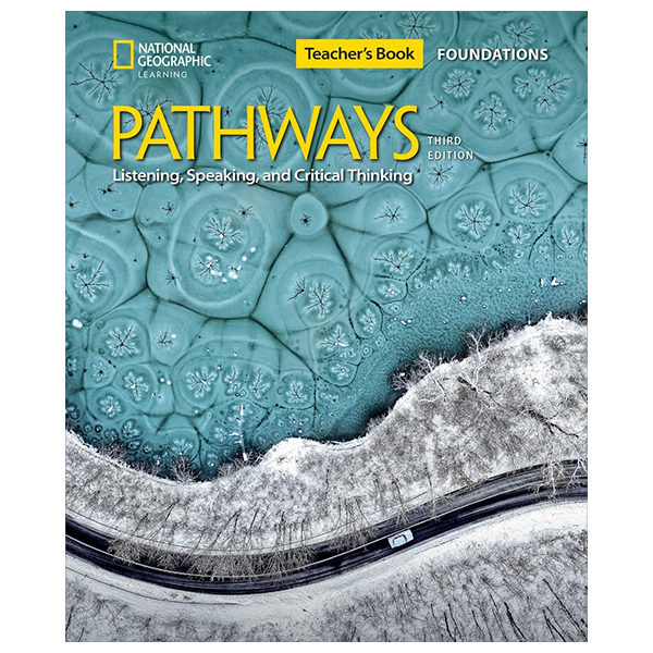 Pathways 3E Ame - Listening, Speaking And Critical Thinking - Foundations Teacher's Guide