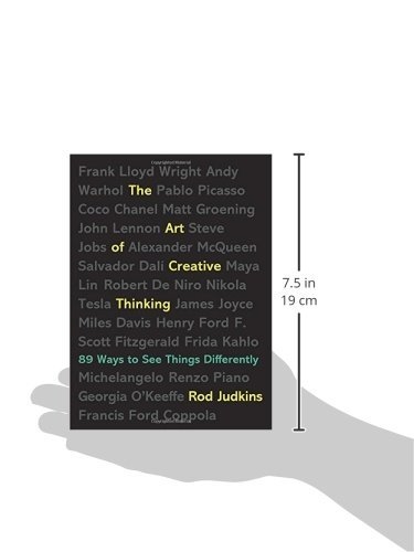 The Art Of Creative Thinking: 89 Ways To See Things Differently ...