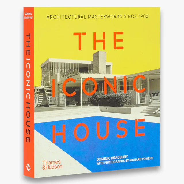The Iconic House - Architectural Masterworks Since 1900
