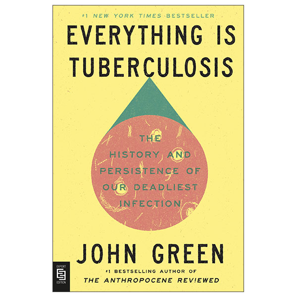 Everything Is Tuberculosis