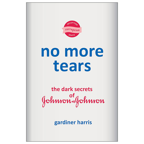 No More Tears - The Dark Secrets Of Johnson & Johnson