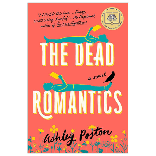 The Dead Romantics - A Gma Book Club Pick