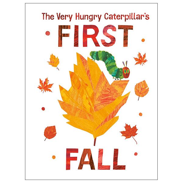 The Very Hungry Caterpillar's First Fall