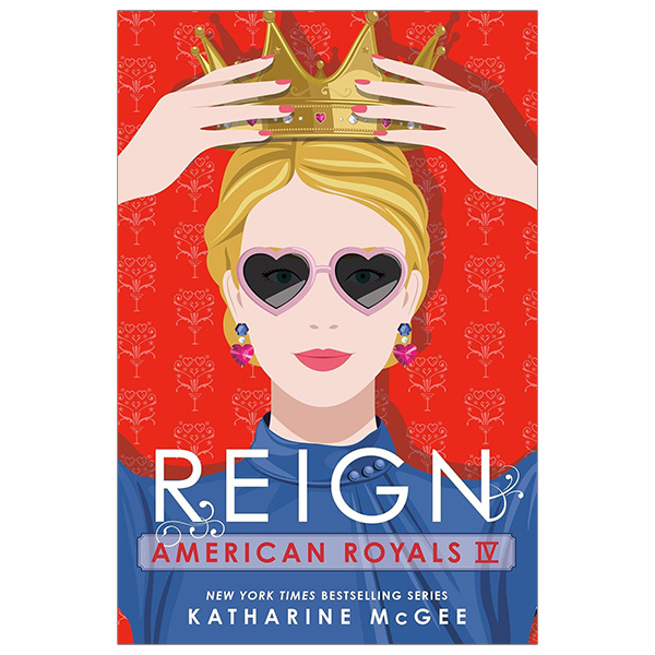 [Phiên chợ sách cũ] American Royals IV - Reign