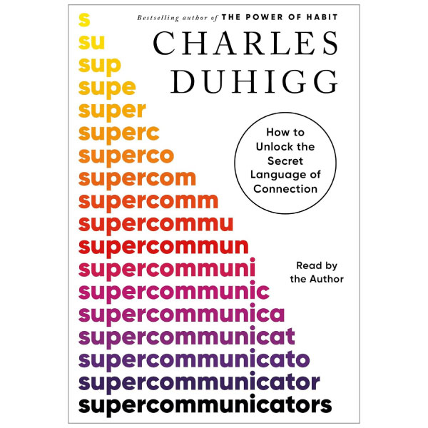 [Phiên chợ sách cũ] Supercommunicators - How To Unlock The Secret Language Of Connection