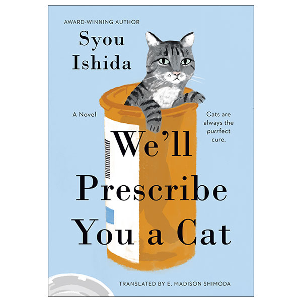 We'll Prescribe You a Cat