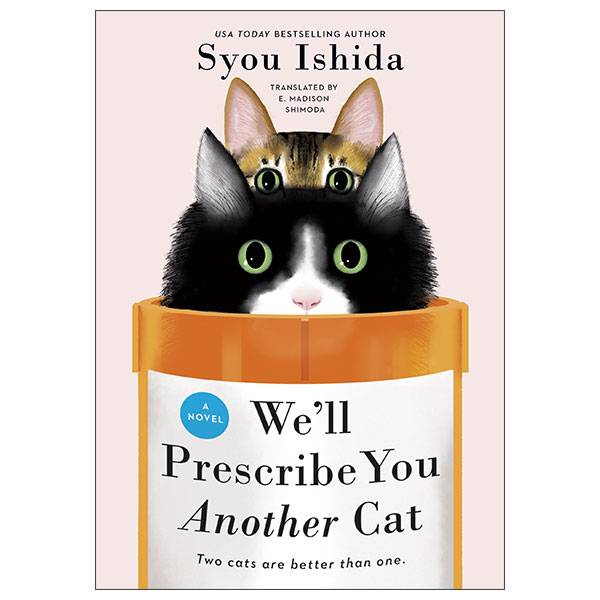 We'll Prescribe You Another Cat