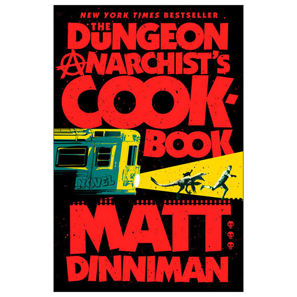 The Dungeon Anarchist's Cookbook