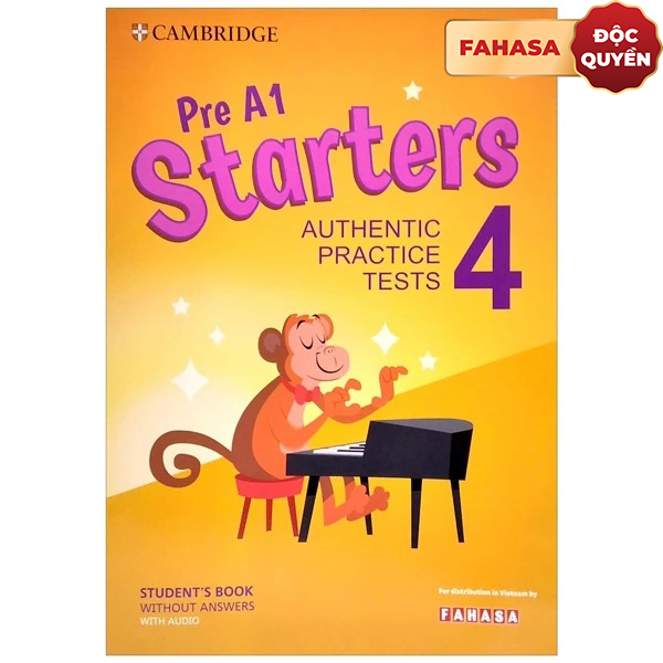 Pre A1 Starters 4 Authentic Practice Tests: Student's Book Without Answers With Audio - FAHASA Reprint Edition