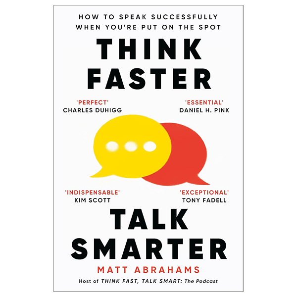 Think Faster, Talk Smarter