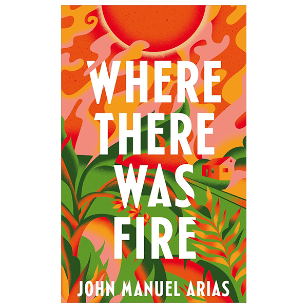 [Phiên chợ sách cũ] Where There Was Fire