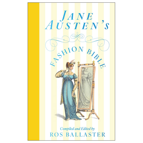 Jane Austen's Fashion Bible - Hardback