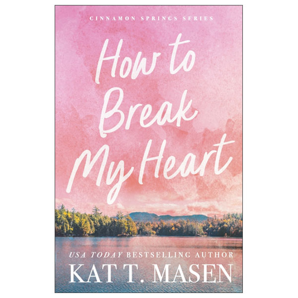 How To Break My Heart