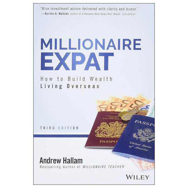 Millionaire Expat - How To Build Wealth Living Overseas