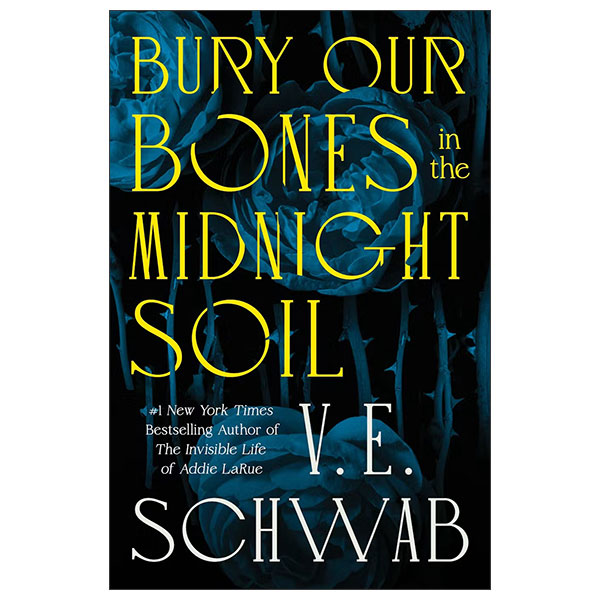 Bury Our Bones In The Midnight Soil