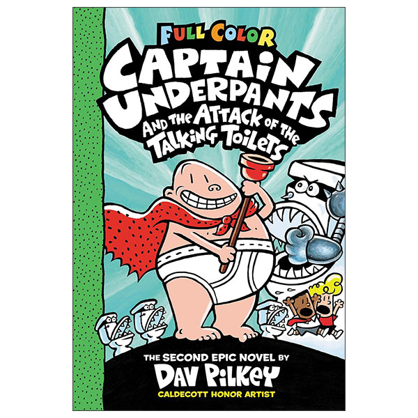 Captain Underpants #02 - The Attack Of The Talking Toilets (Color Edition)