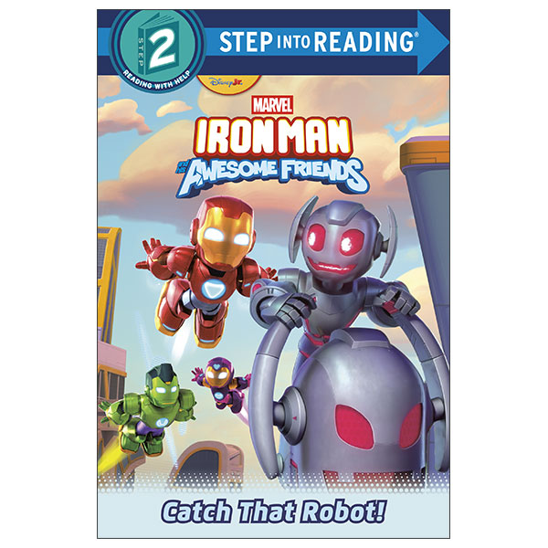 Iron Man and His Awesome Friends: Catch That Robot! (Marvel)