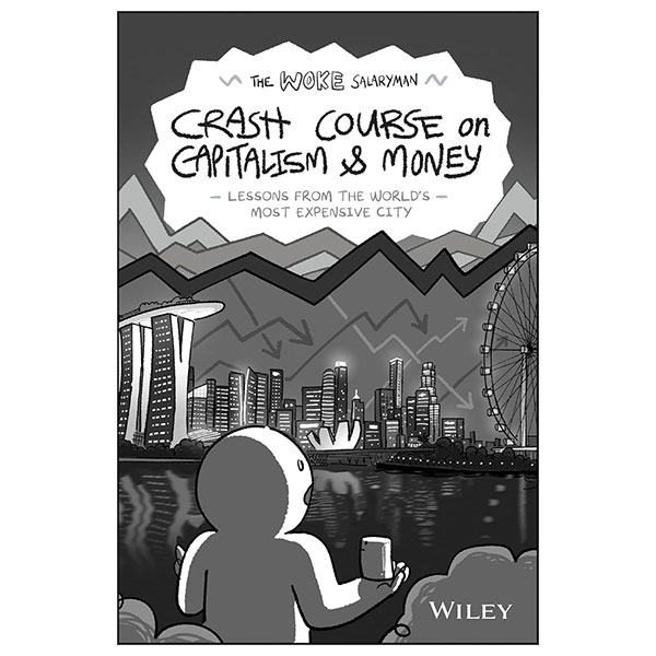 The Woke Salaryman Crash Course On Capitalism & Money - Lessons From The World's Most Expensive City