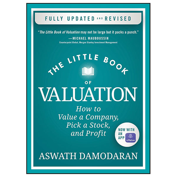 The Little Book Of Valuation - How To Value A Company, Pick A Stock, And Profit