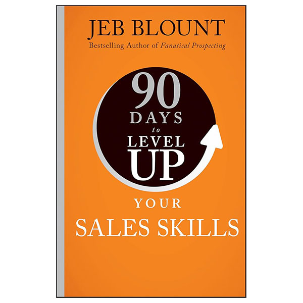 90 Days To Level Up Your Sales Skills - Hard Back