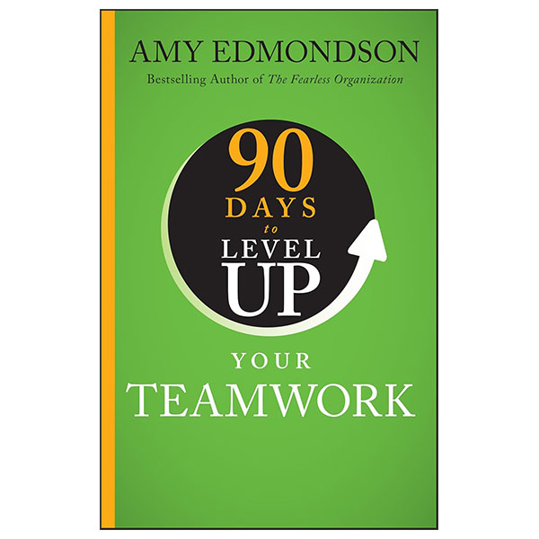 90 Days To Level Up Your Teamwork