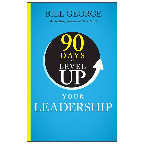 90 Days To Level Up Your Leadership - Hard Back
