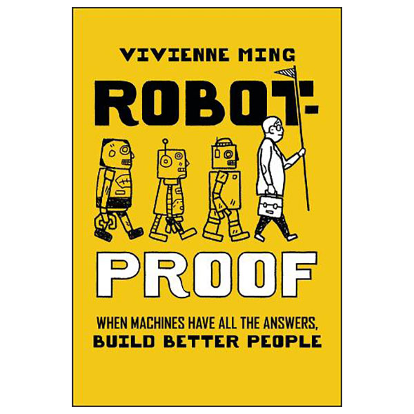 Robot-Proof - When Machines Have All The Answers, Build Better People - Hard Back