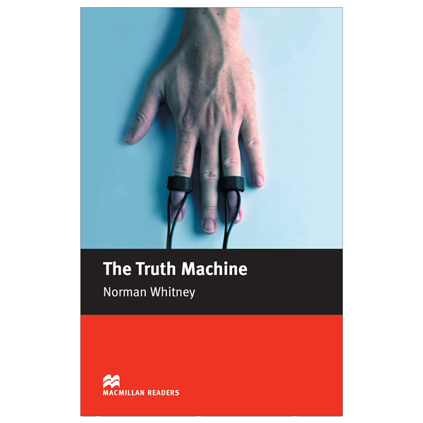 Macmillan Readers: The Truth Machine: Beginner