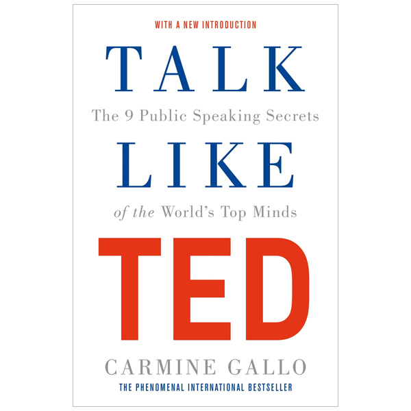 [Phiên chợ sách cũ] Talk Like TED: The 9 Public Speaking Secrets Of The World's Top Minds
