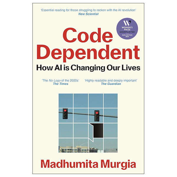 [Phiên chợ sách cũ] Code Dependent - How AI Is Changing Your Life
