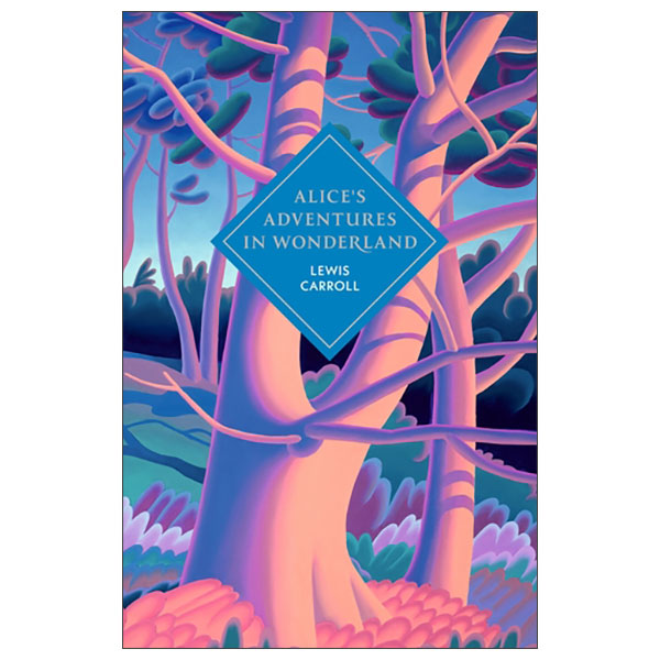 Alice's Adventures In Wonderland And Through The Looking Glass - Hardback