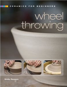 Ceramics for Beginners: Wheel Throwing - FAHASA.COM