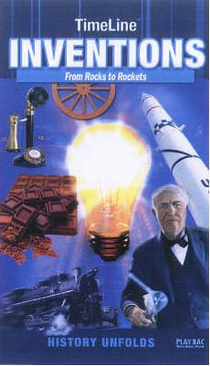 Timeline: Inventions from Rocks to Rockets - FAHASA.COM