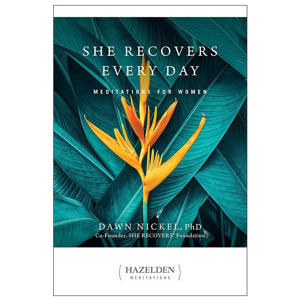 She Recovers Every Day - Meditations For Women