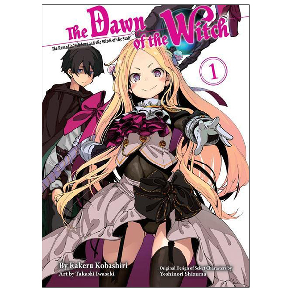 [Phiên chợ sách cũ] The Dawn Of The Witch 1 (Light Novel): The Remedial Student And The Witch Of The Staff