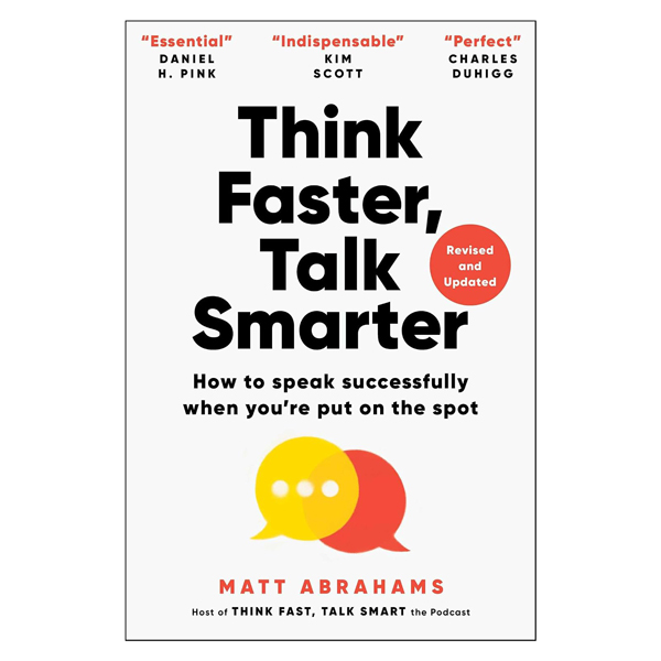 Think Faster, Talk Smarter