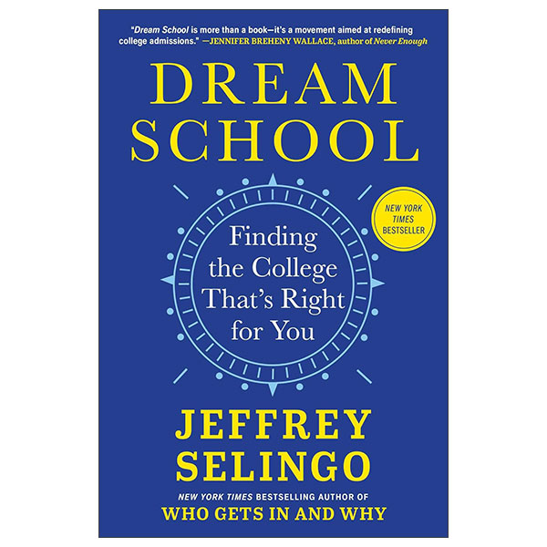 Dream School - Finding the College That’s Right for You