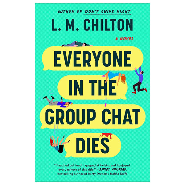 Everyone In The Group Chat Dies