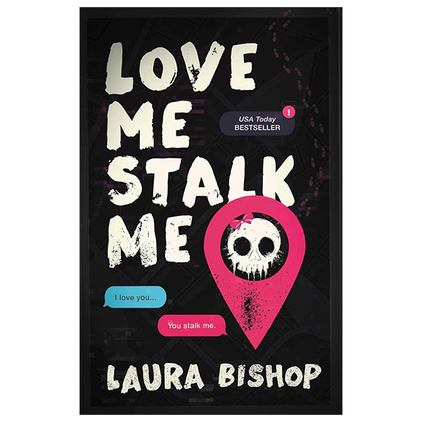 Love Me Stalk Me