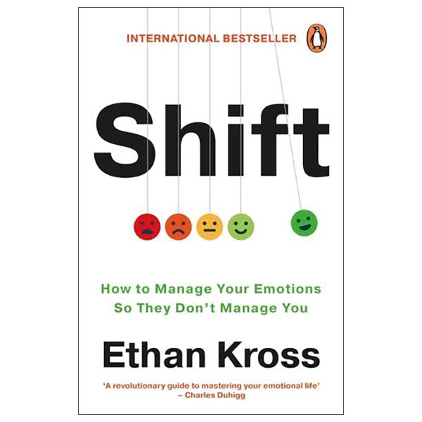 Shift - How To Manage Your Emotions So They Don’t Manage You