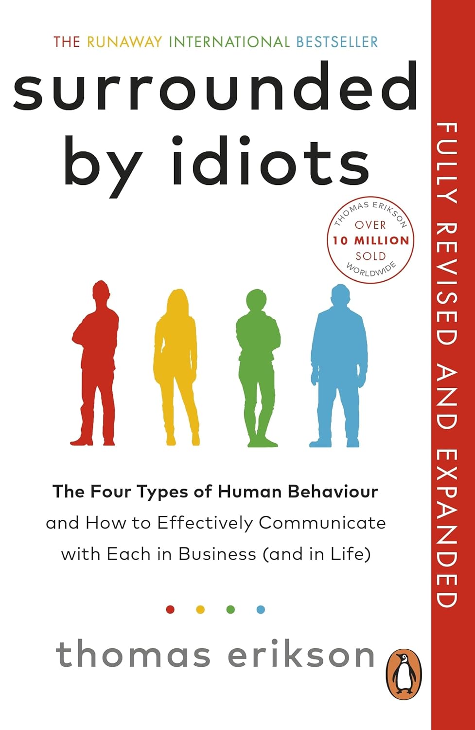 Surrounded By Idiots - The Four Types Of Human Behaviour And How To Effectively Communicate With Each In Business