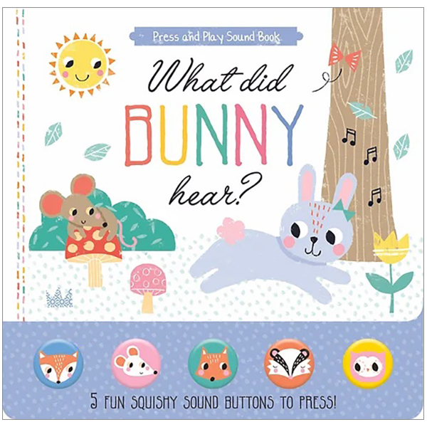 [Phiên chợ sách cũ] What Did Bunny Hear? - Press And Play Sound Book