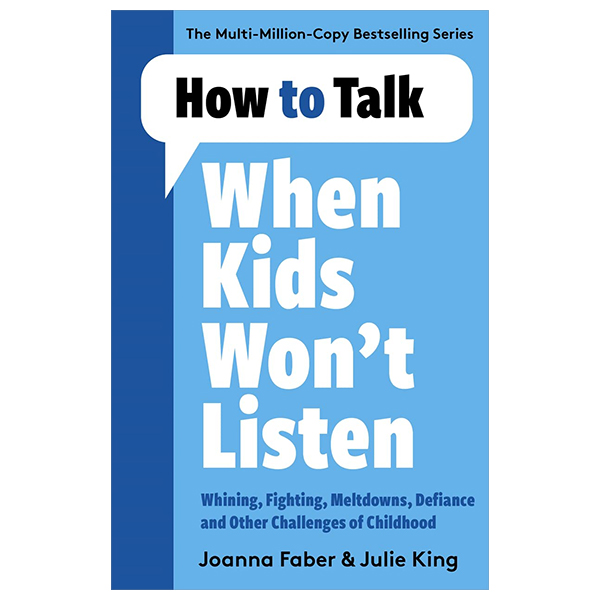 [Phiên chợ sách cũ] How To Talk - When Kids Won't Listen