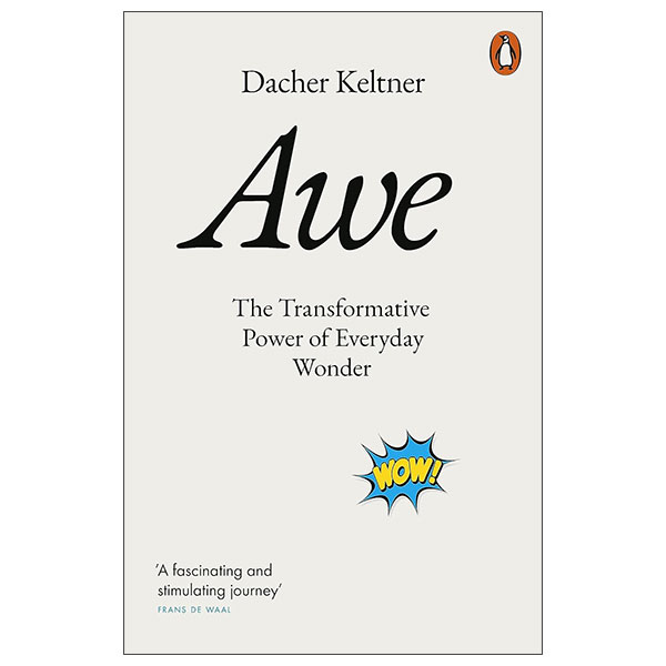 [Phiên chợ sách cũ] Awe: The Transformative Power Of Everyday Wonder