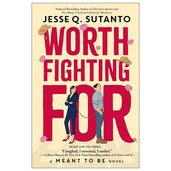 Worth Fighting For - A Meant to Be Novel
